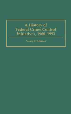 Foto: A history of federal crime control initiatives 1960 1993