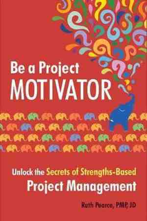 Foto: Be a project motivator unlock the secrets of strengths based project management