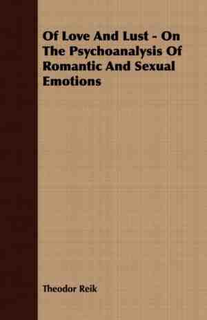 Foto: Of love and lust on the psychoanalysis of romantic and sexual emotions